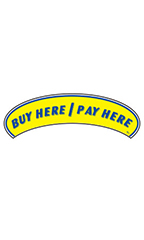 Arch Windshield Slogan Sticker - Blue/Yellow - "Buy Here/Pay Here"