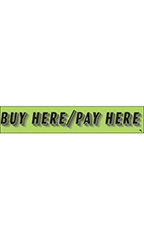 Rectangular Slogan Windshield Sticker - Green - "Buy Here/Pay Here"