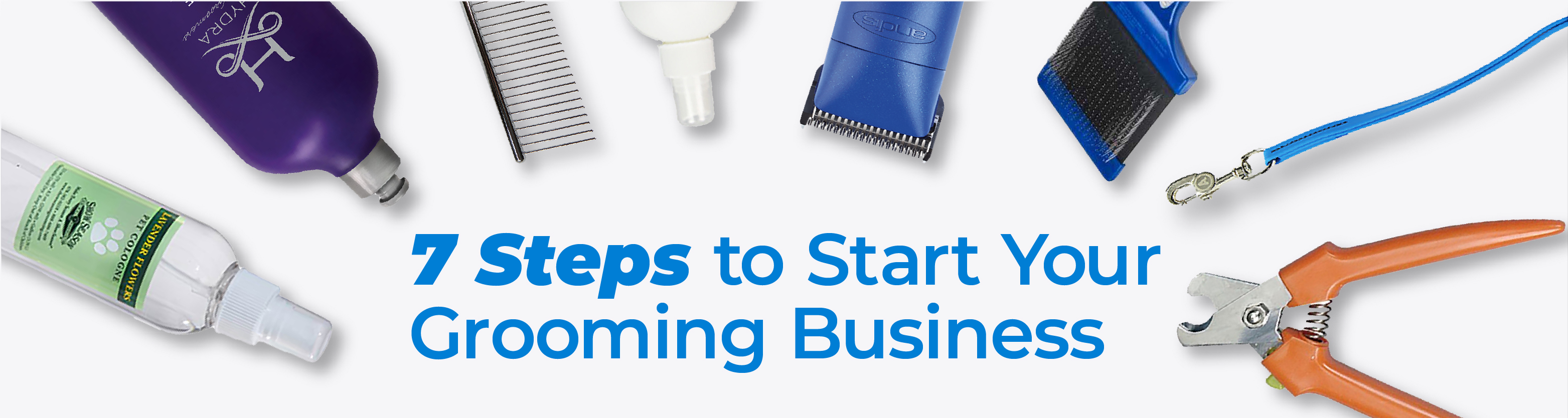 7 Steps to Opening Your Grooming Business Love Groomers
