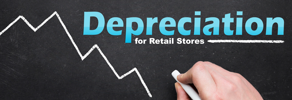 Depreciation for Retail Stores