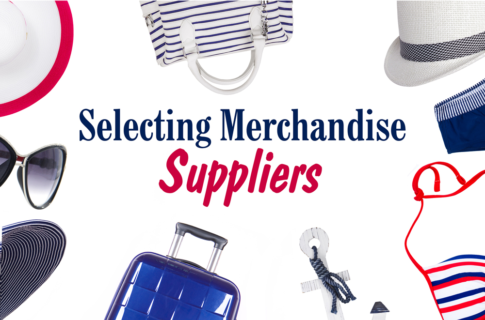 Selecting Merchandise Suppliers