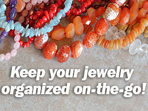Keep Your Jewelry Organized on-the-go 