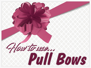 How to Use Pull Bows